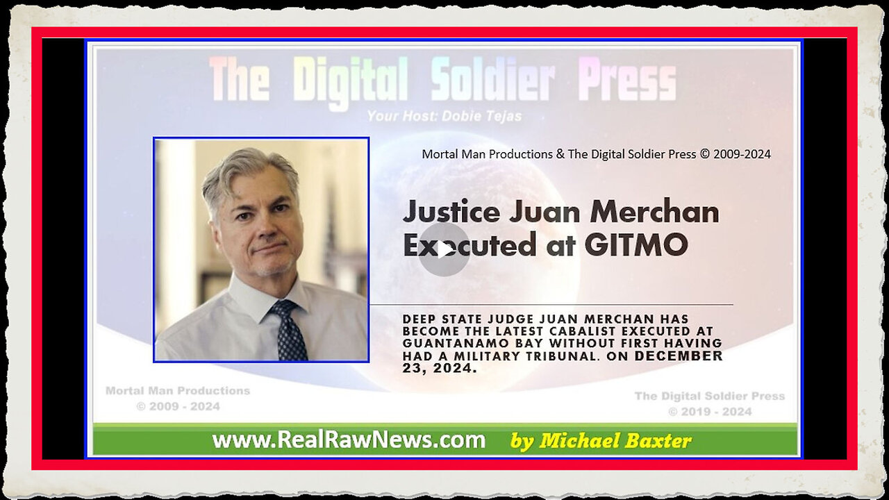 NY Justice Juan Merchan has been Executed at GITMO.