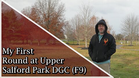 My First Round at Upper Salford Park DGC (F9)