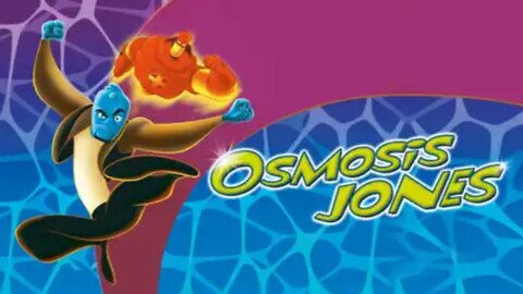 Osmosis Jones