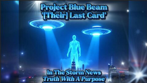 ITSN presents: 'Project Blue Beam '[Their] Last Card' 10/22