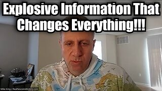 Mike King: Explosive Information That Changes Everything!