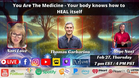 "You Are The Medicine - Your body knows how to HEAL itself" with Thomas Garbarino