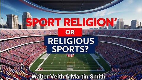 Walter Veith & Martin Smith - Sport Religion Or Religious Sports