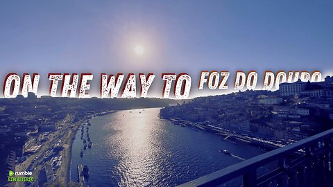 Join me in this journey to Foz do Douro in Porto