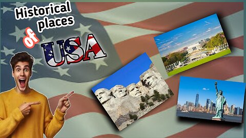 The historical places of USA