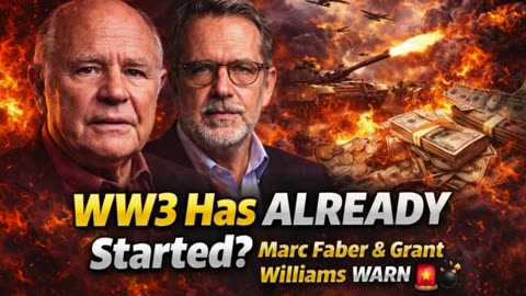 💣WW3 Has ALREADY Started? Marc Faber & Grant Williams WARN 🚨
