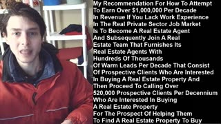 How To Attempt To Earn Over $1,000,000 Per Decade If You Lack Work Experience Is To Become A Real Estate Agent