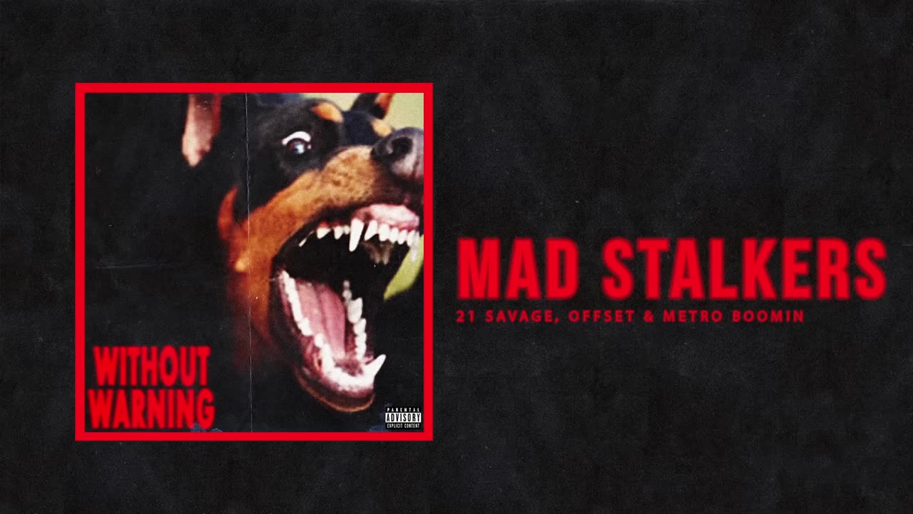 21 Savage - Mad Stalkers