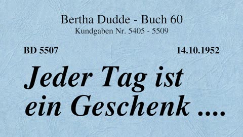 BD 5507 - JEDER TAG IST EIN GESCHENK ....