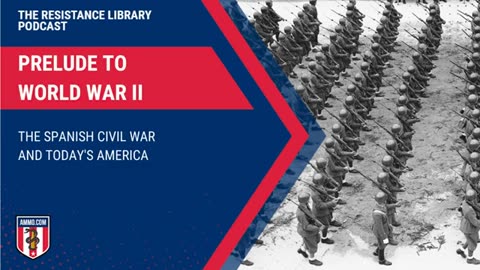 The Prelude to World War II - The Spanish Civil War and Today's America