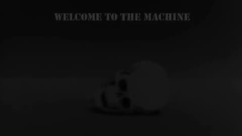 Welcome to the machine:`pink Floyd