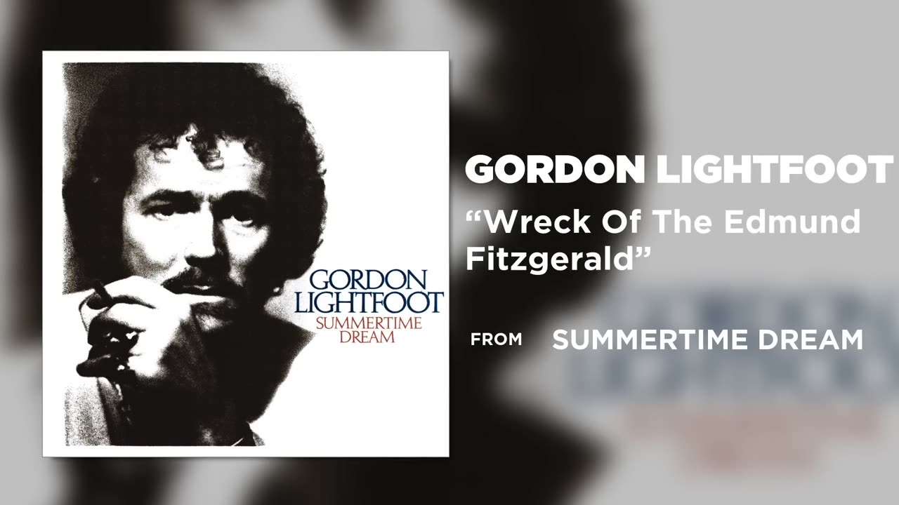 Gordon Lightfoot - The Wreck of the Edmond Fitzgerld