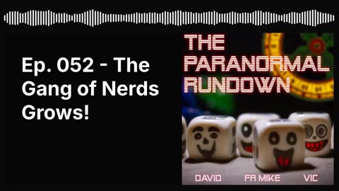 Ep. 052 - The Gang of Nerds Grows!