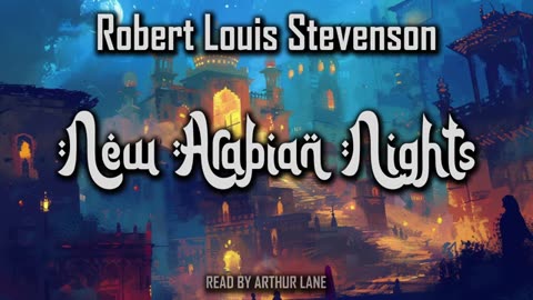 New Arabian Nights by Robert Louis Stevenson - Audiobook Collection 🎧📚