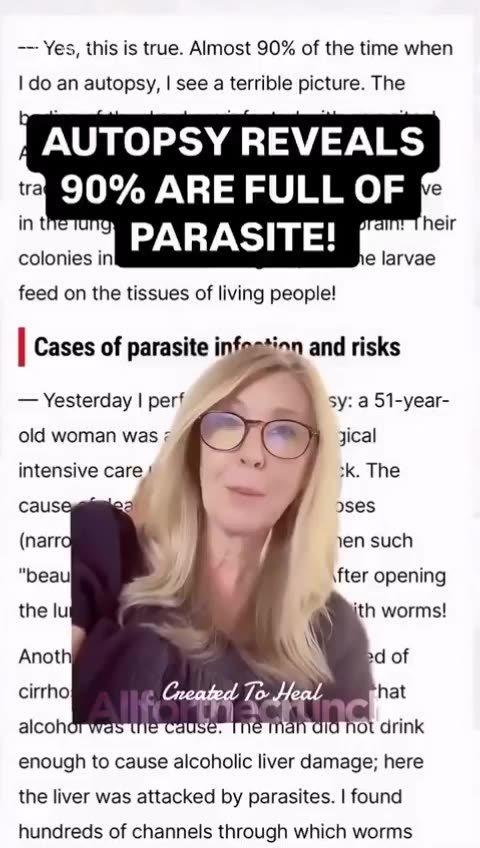 Autopsy reveals 90% of the unalive are full of parasites...