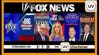 FOX News Primetime 3/1/25 | The Five, The Big Weekend Show, Life Liberty Levin, My View, Saturday night & Greg Gutfeld