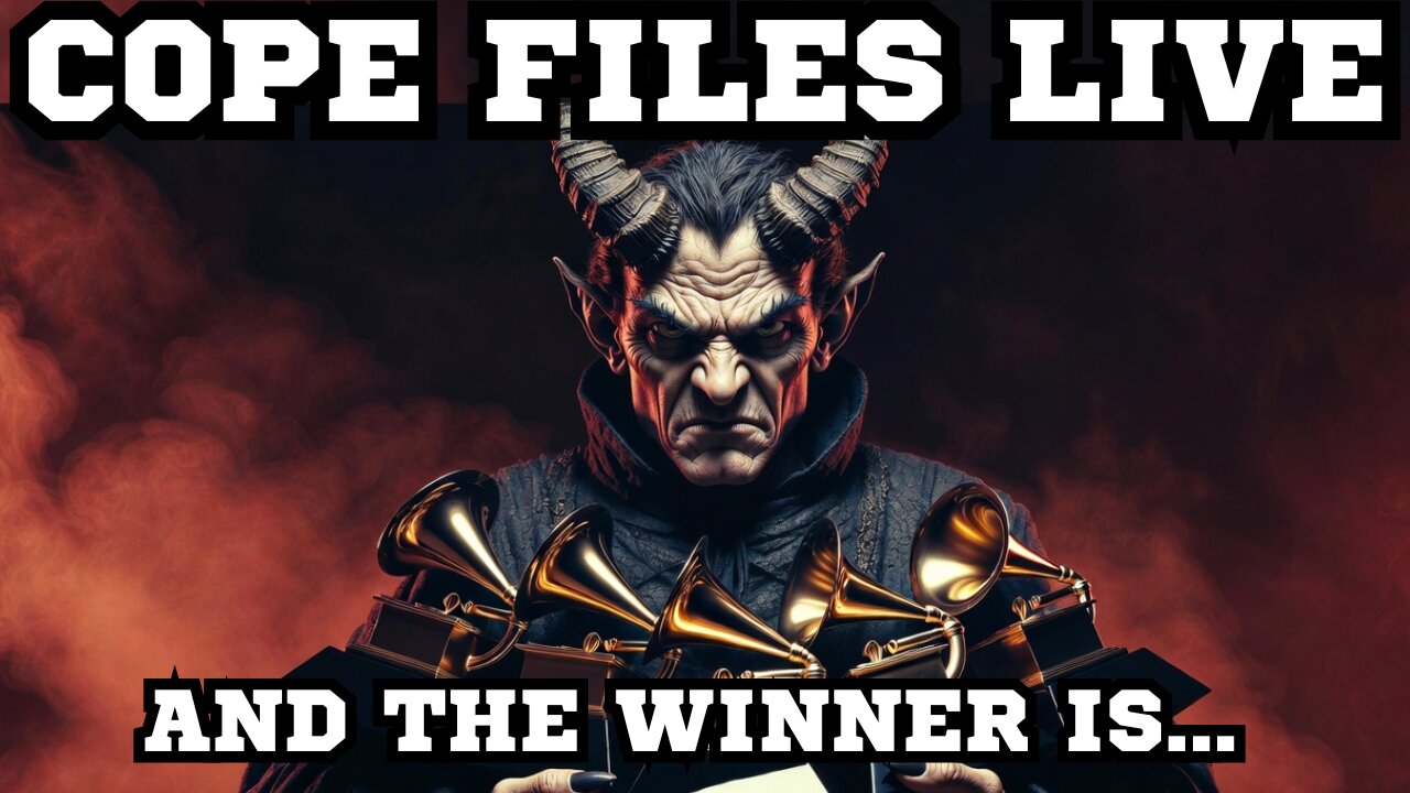 Cope Files Live! - Grammy Award Satanic Epstein Extravaganza.