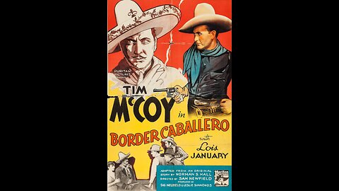 Border Caballero (1936) | Directed by Sam Newfield