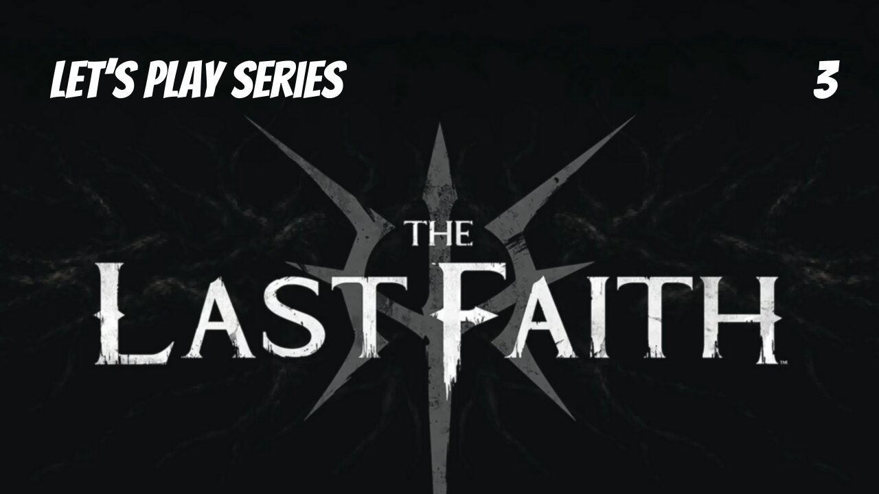 The Last Faith // Let's Play Part 3 // The Federal Inquisition