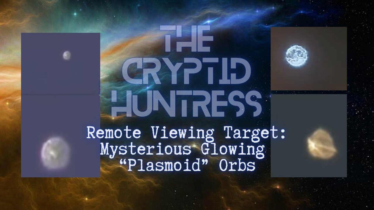 MYSTERIOUS GLOWING PLASMOID ORBS OVER THE U.S. - REMOTE VIEWING INVESTIGATION