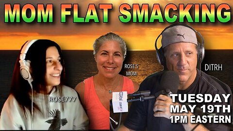 Flat Smacking My Mommy with David Weiss!