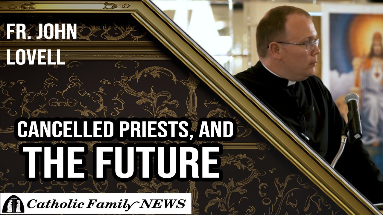 Interview with Fr. John Lovell | Cancelled Priests and the Future