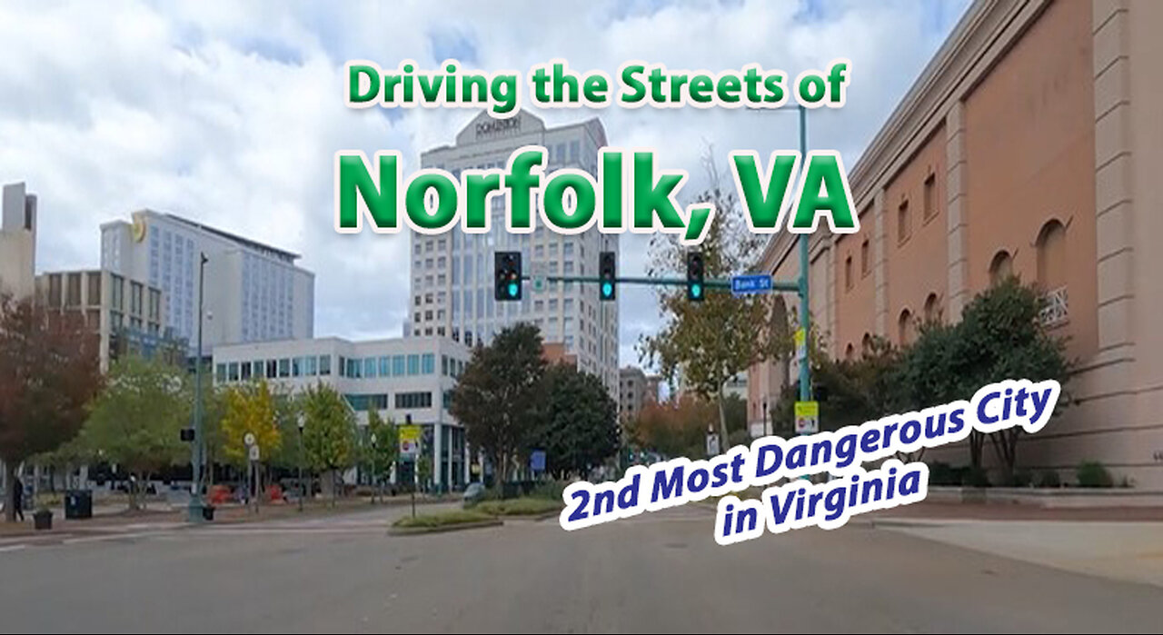 Driving Streets of Norfolk VA - 2nd Most Dangerous City in Virginia