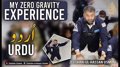 Zero Gravity Flight | کشش ثقل کے بغیر سفر | Zeeshan Usmani