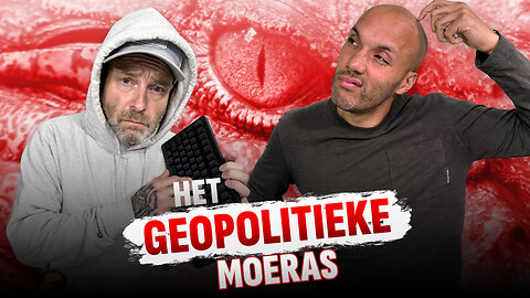 Het geopolitieke moeras | #237