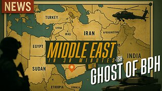 THE MIDDLE EAST IN 30 MINS-ish with GHOST BASED of BPH - EP.20 - JANUARY 11TH 2026