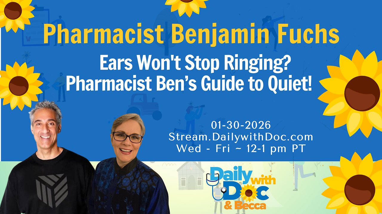 Ears Won't Stop Ringing? Pharmacist Ben’s Guide to Quiet! DWD 1/30/26