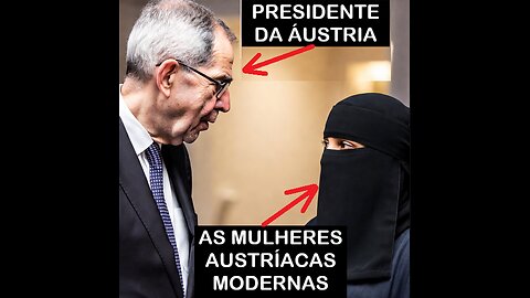 Áustria: Presidente quer TODAS mulheres usando véu islâmico