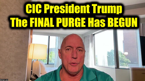 Michael Jaco SHOCKING "CIC President Trump " - The FINAL PURGE Has BEGUN