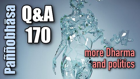 Question & Answer #170: from the Nonexistent Self to Feminist Propaganda Movies