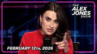 The Alex Jones Show THURSDAY FULL SHOW 2/12/26