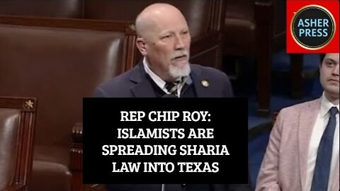 Rep Chip Roy: Islamists Are ‘Spreading Sharia Law Into Texas’ - "We need a FREEZE on immigration"