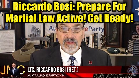 Riccardo Bosi: Prepare For Martial Law Active! Get Ready!