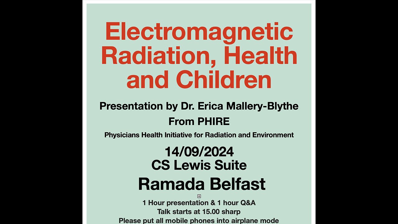 Electromagnetic Radiation, Health and Children: Dr. Erica Mallery-Blythe (PHIRE) Belfast 2024