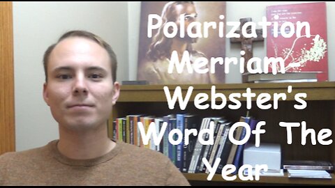 Polarization, Merriam-Webster’s Word Of The Year