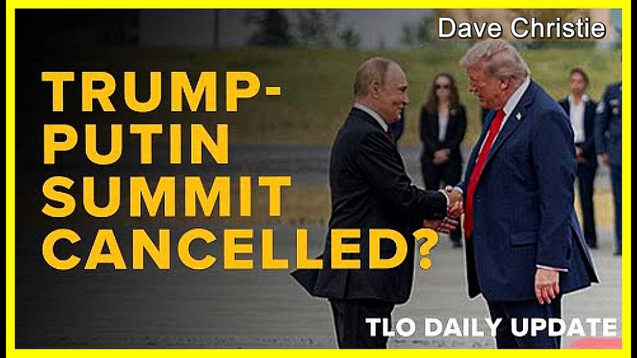 Trump-Putin Summit Cancelled❓ • Dave Christie (Schiller Institute) •🕞17 min