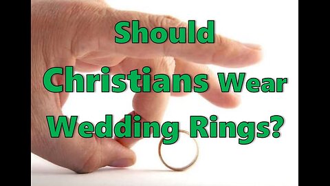 Should Christians Wear Wedding rings?