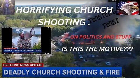 Twisted's quick clips, Horrifying Church Shooting, is this the sick motive!!!