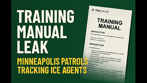 Training Manual Leak: Minneapolis Patrols Tracking ICE Agents