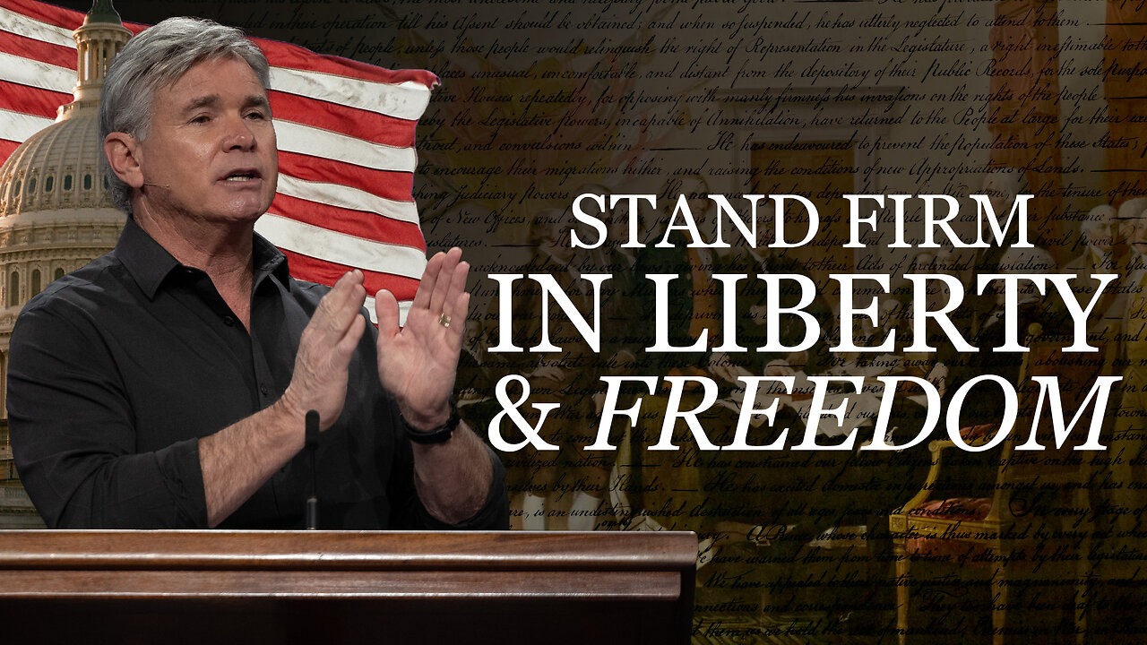 Stand Firm In Liberty and Freedom