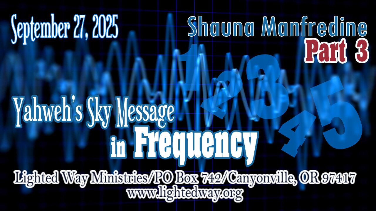Yahweh’s Sky Message in Frequency Part 3