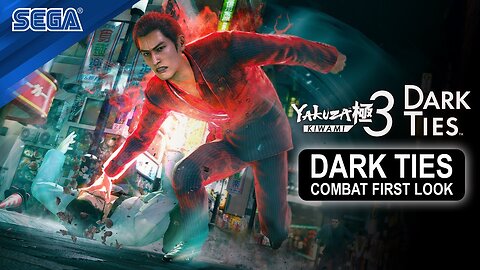Yakuza Kiwami 3 & Dark Ties - Official Dark Ties Combat Gameplay Trailer