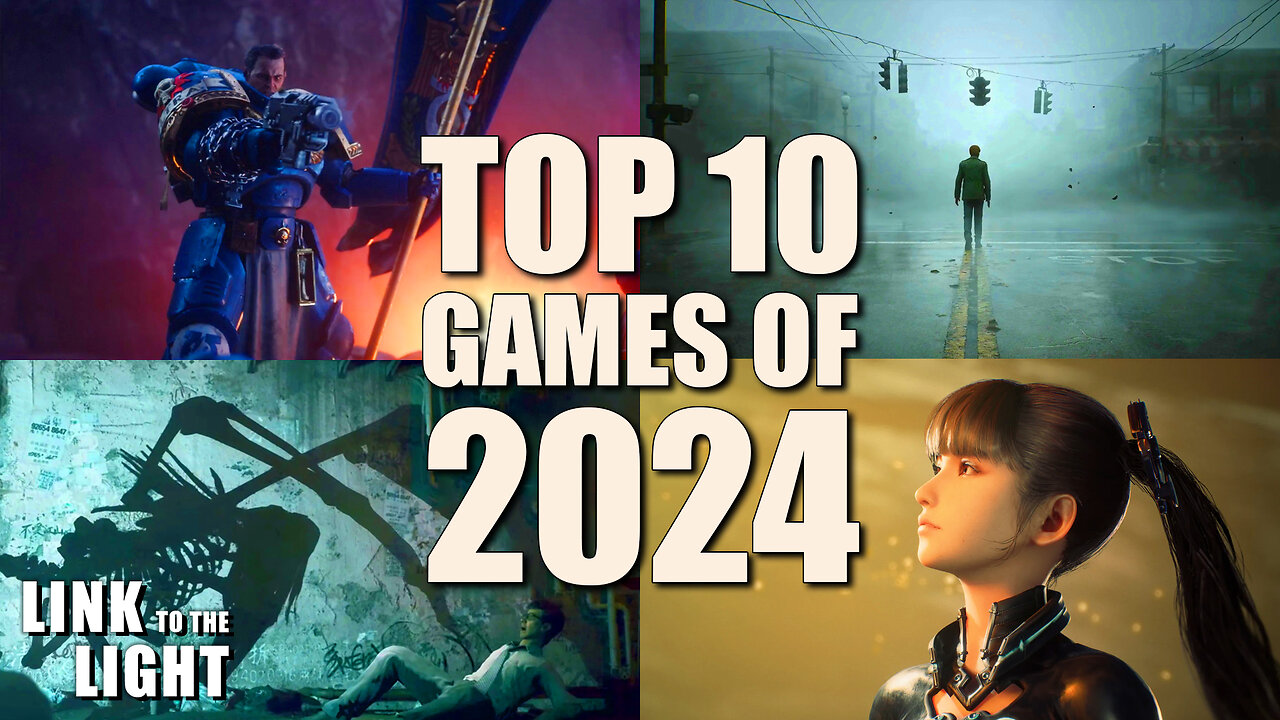 Top 10 Games of 2024 - Link to the Light