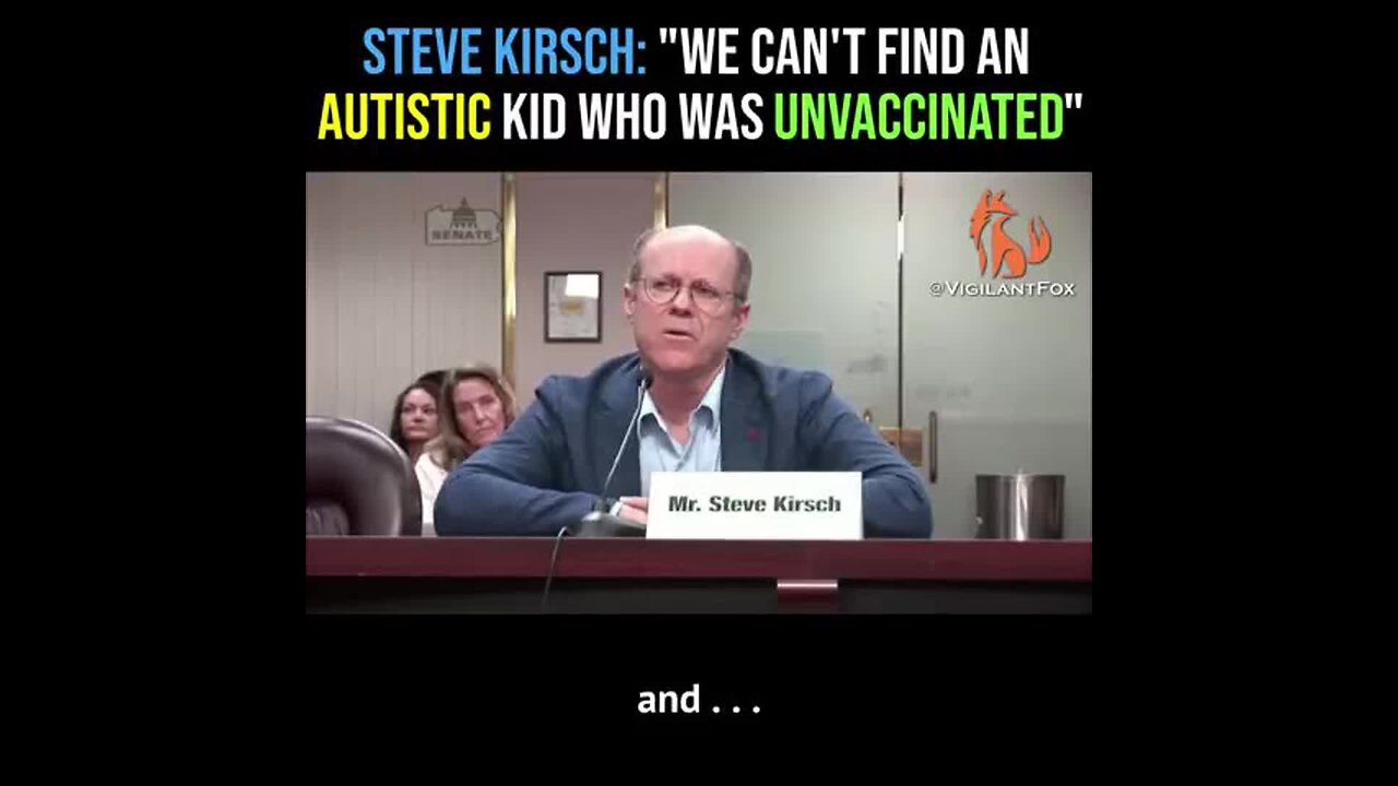 5TEVE KIR5CH, ' WE CAN'T FIND AN AUTI5TIC PERSON WHO WAS UNVAK5!NATED'