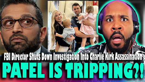 HE'S PANICKING?! FBI Director Kash Patel Shuts Down Investigation Into Charlie Kirk Assassination