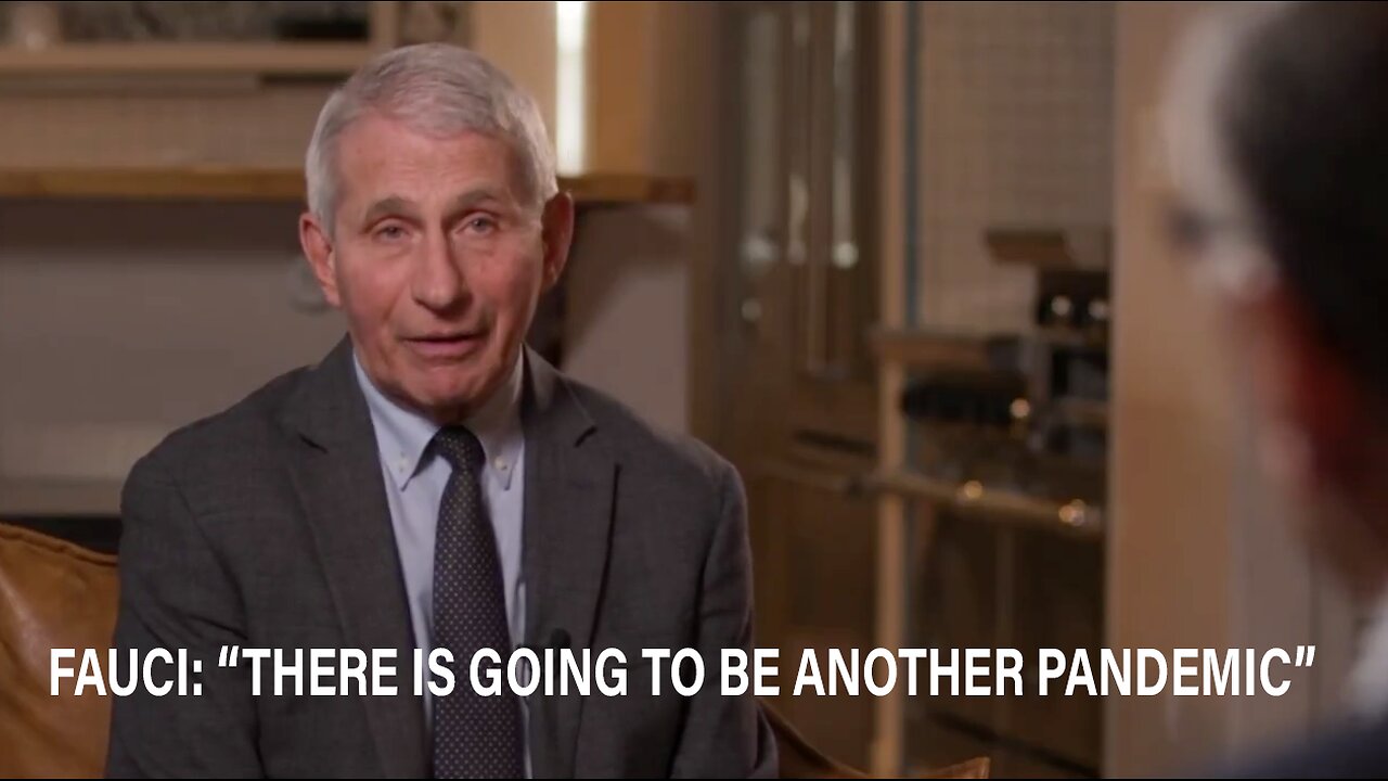 In a new PBS interview, Anthony Fauci says he is “Convinced that there will be Another Pandemic”